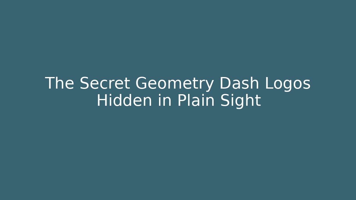 The Secret Geometry Dash Logos Hidden in Plain Sight