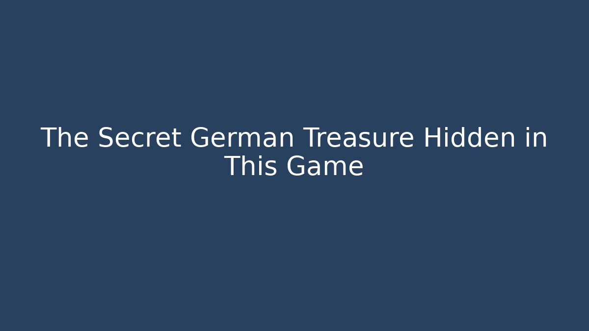 The Secret German Treasure Hidden in This Game - Critter Realm