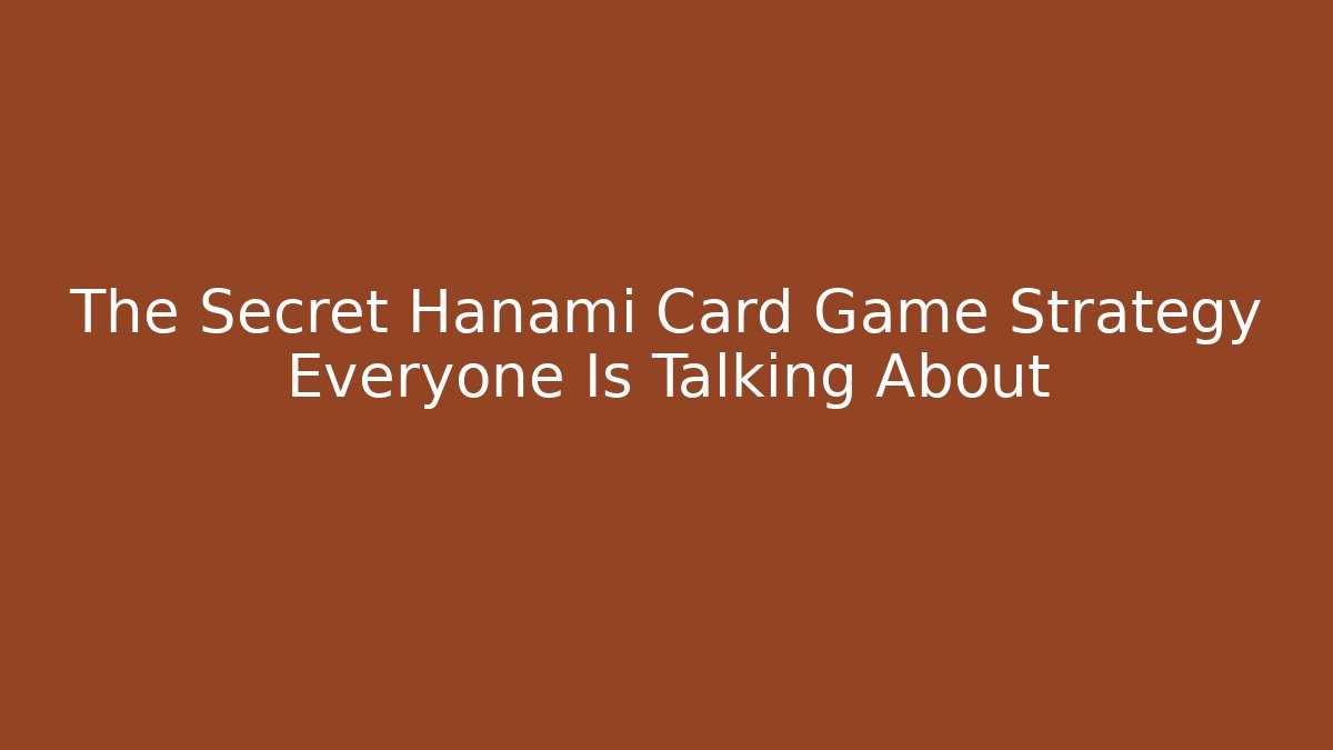 The Secret Hanami Card Game Strategy Everyone Is Talking About