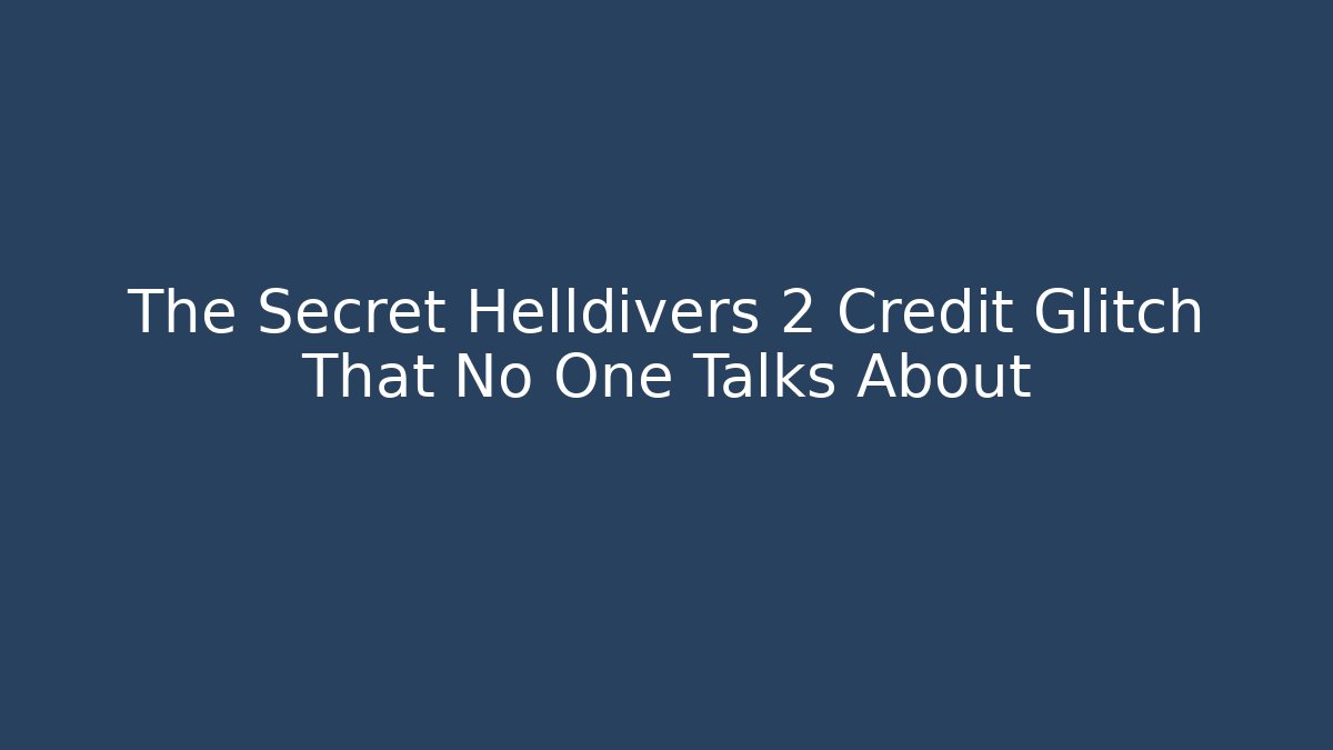 The Secret Helldivers 2 Credit Glitch That No One Talks About - Critter Realm