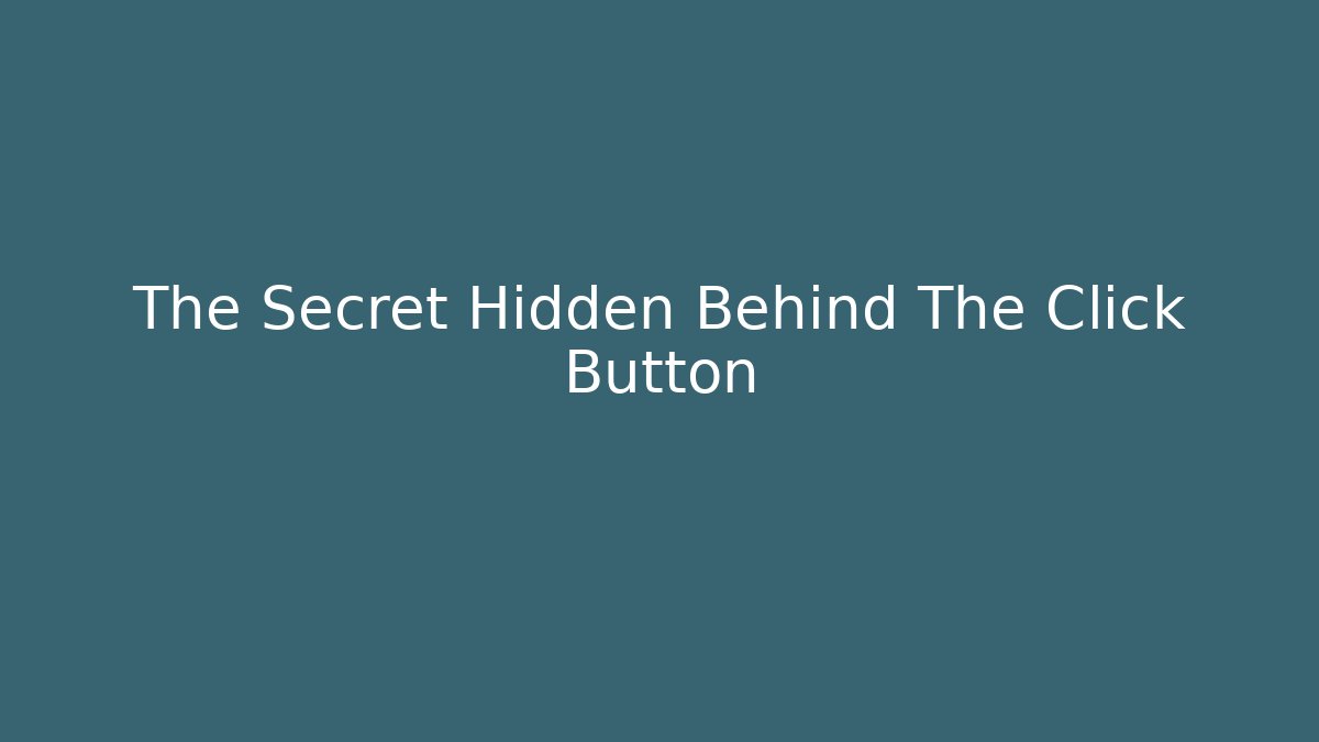 The Secret Hidden Behind The Click Button - Critter Realm