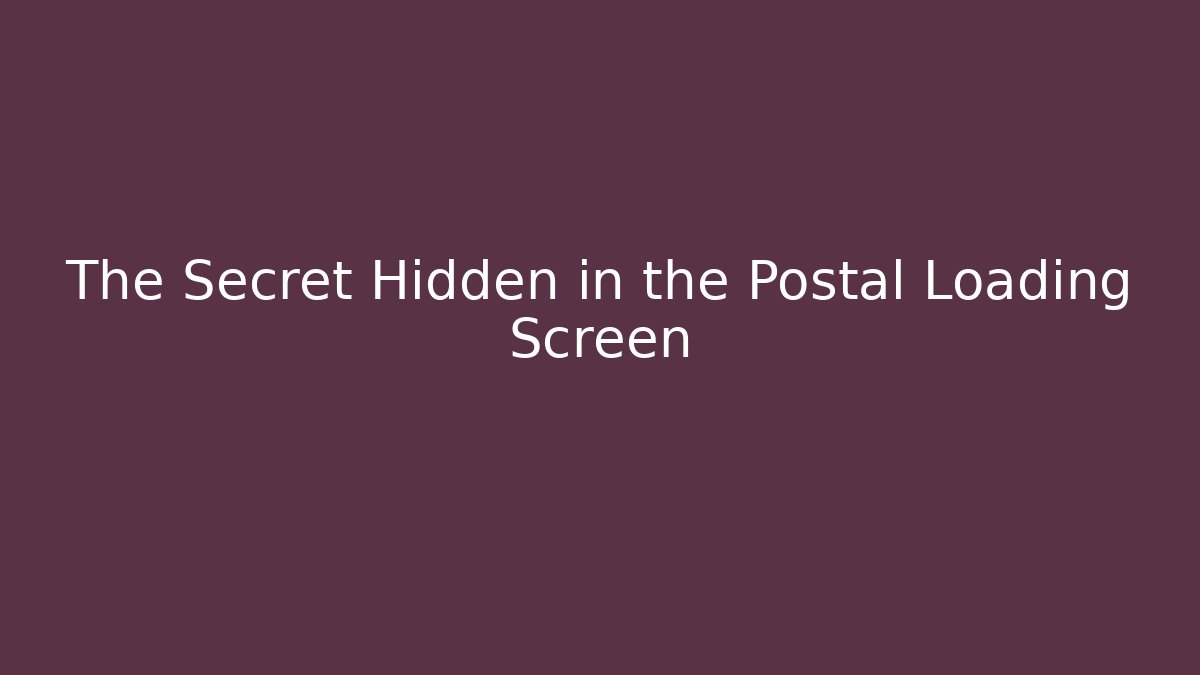 The Secret Hidden in the Postal Loading Screen - Critter Realm