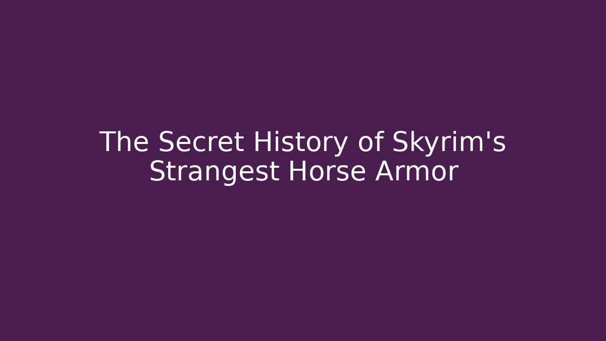The Secret History of Skyrim's Strangest Horse Armor