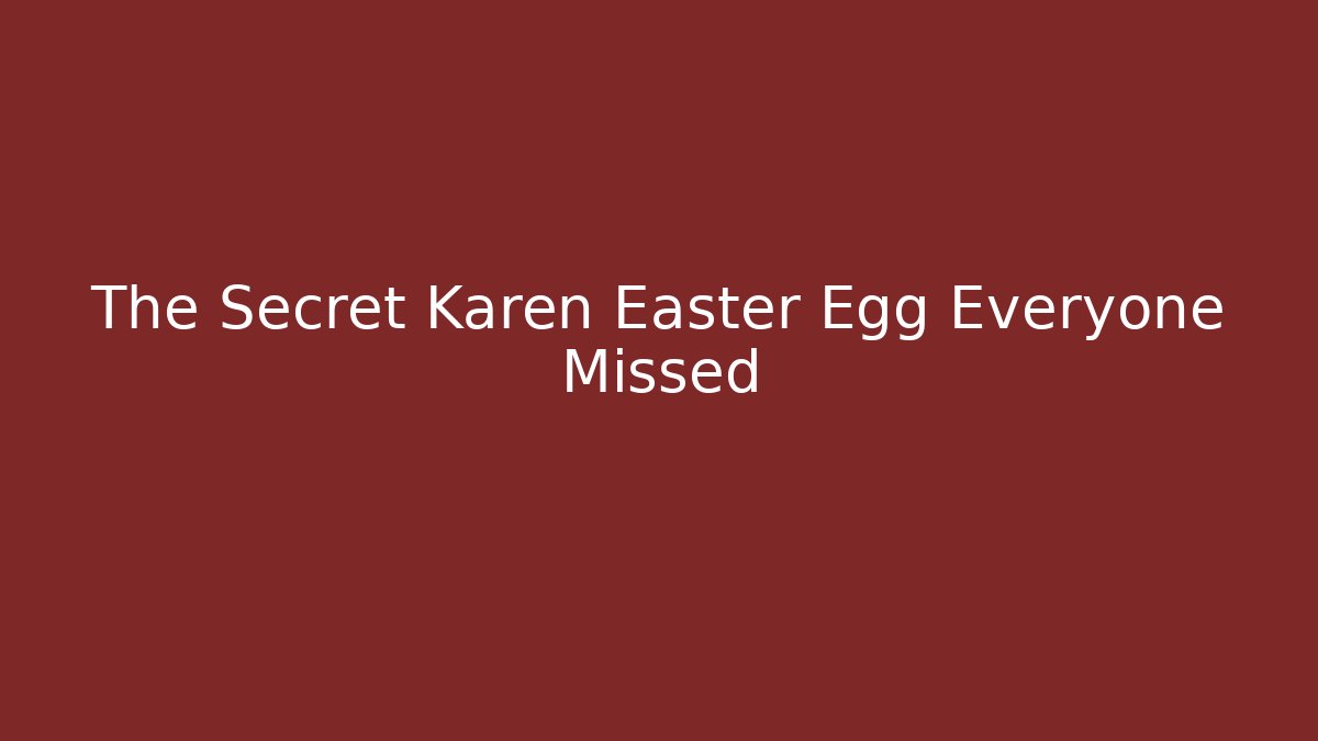 The Secret Karen Easter Egg Everyone Missed - Critter Realm
