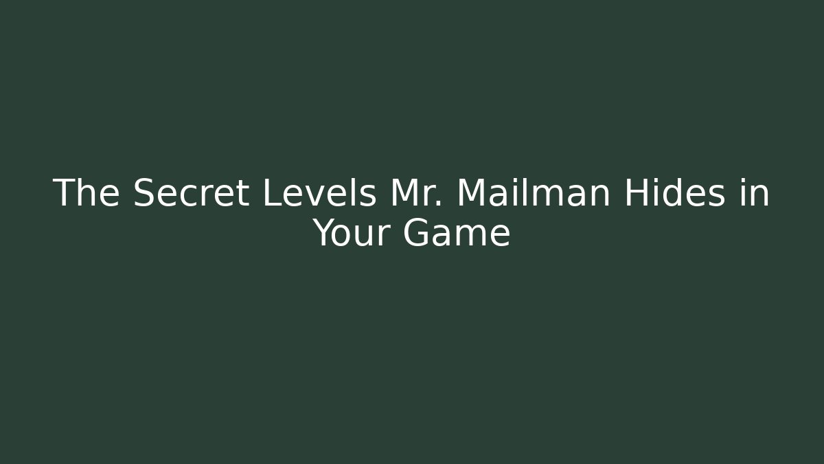 The Secret Levels Mr. Mailman Hides in Your Game - Critter Realm