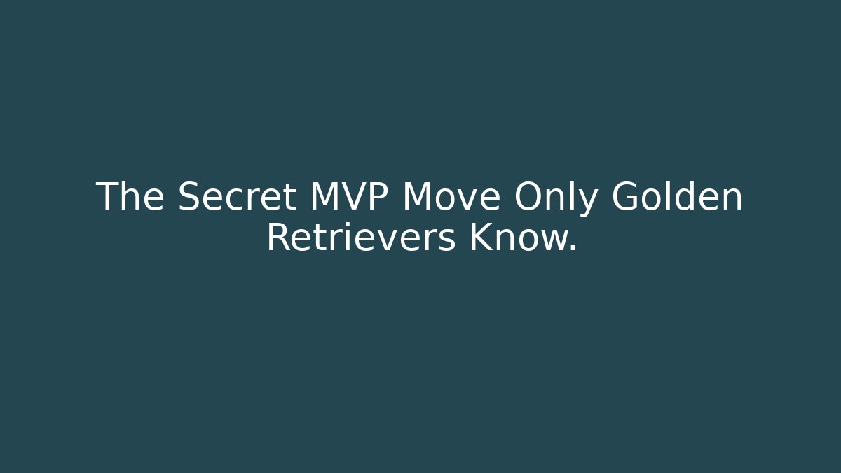 The Secret MVP Move Only Golden Retrievers Know. - Critter Realm