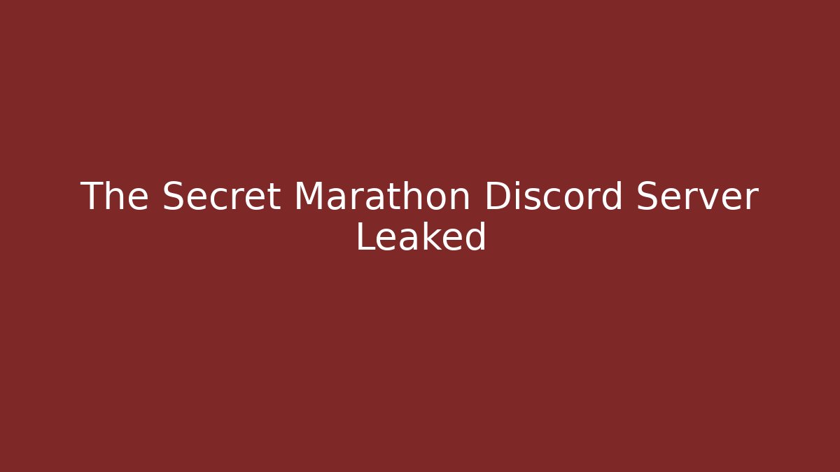 The Secret Marathon Discord Server Leaked