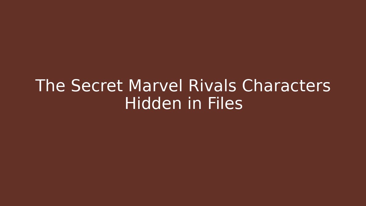 The Secret Marvel Rivals Characters Hidden in Files - Critter Realm