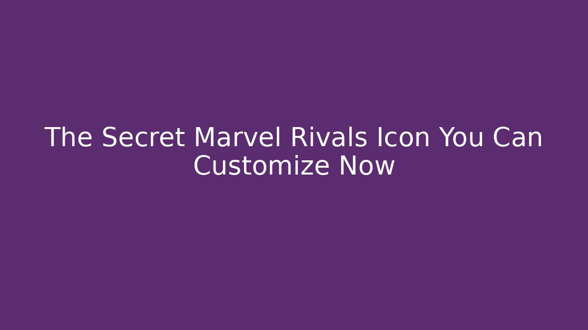 The Secret Marvel Rivals Icon You Can Customize Now - Critter Realm