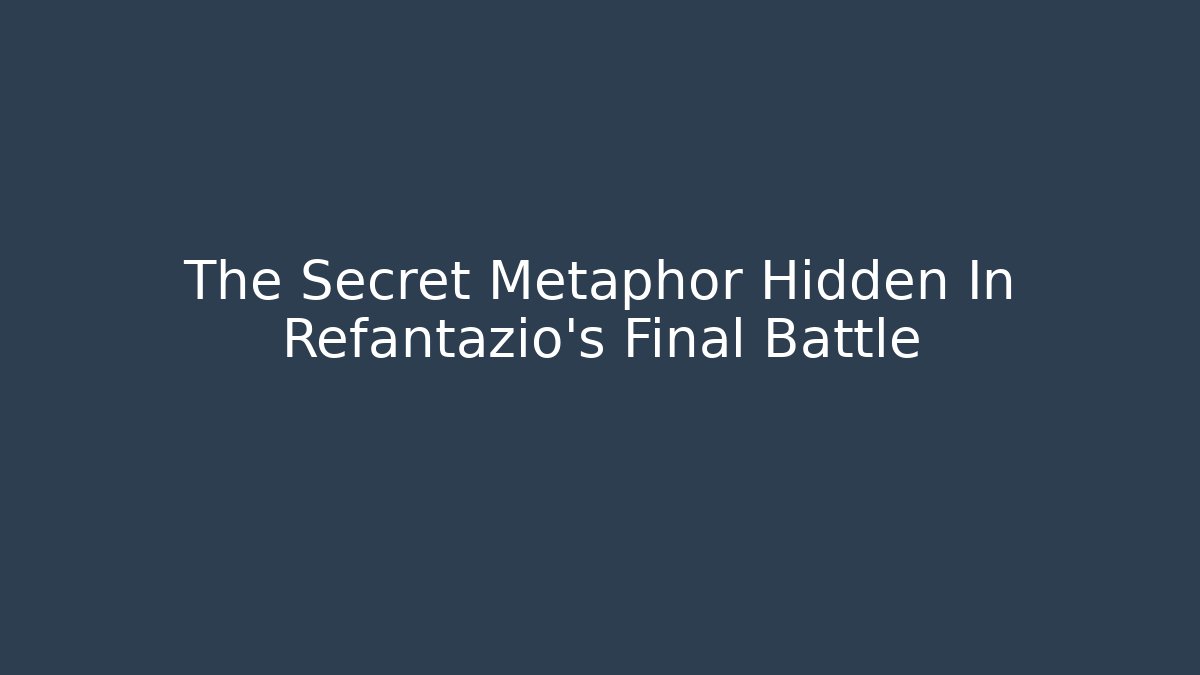 The Secret Metaphor Hidden In Refantazio's Final Battle