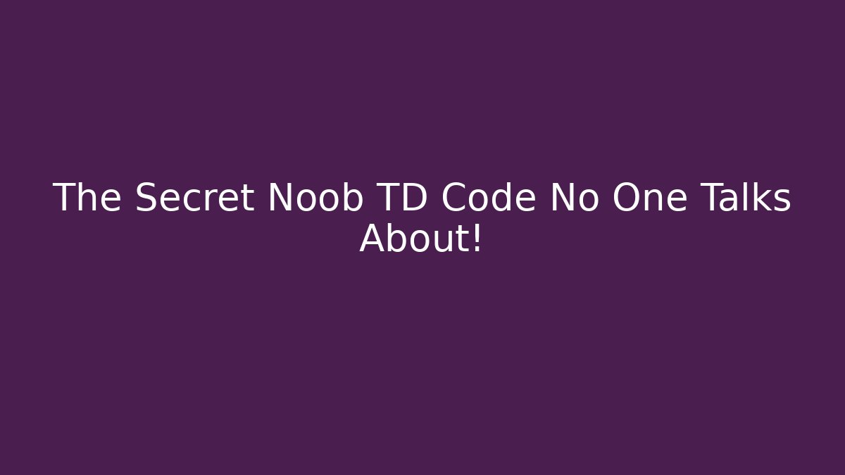 The Secret Noob TD Code No One Talks About!