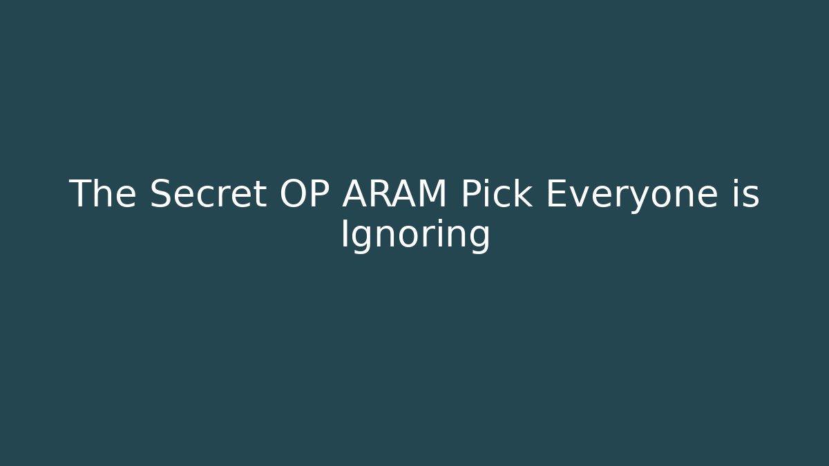 The Secret OP ARAM Pick Everyone is Ignoring