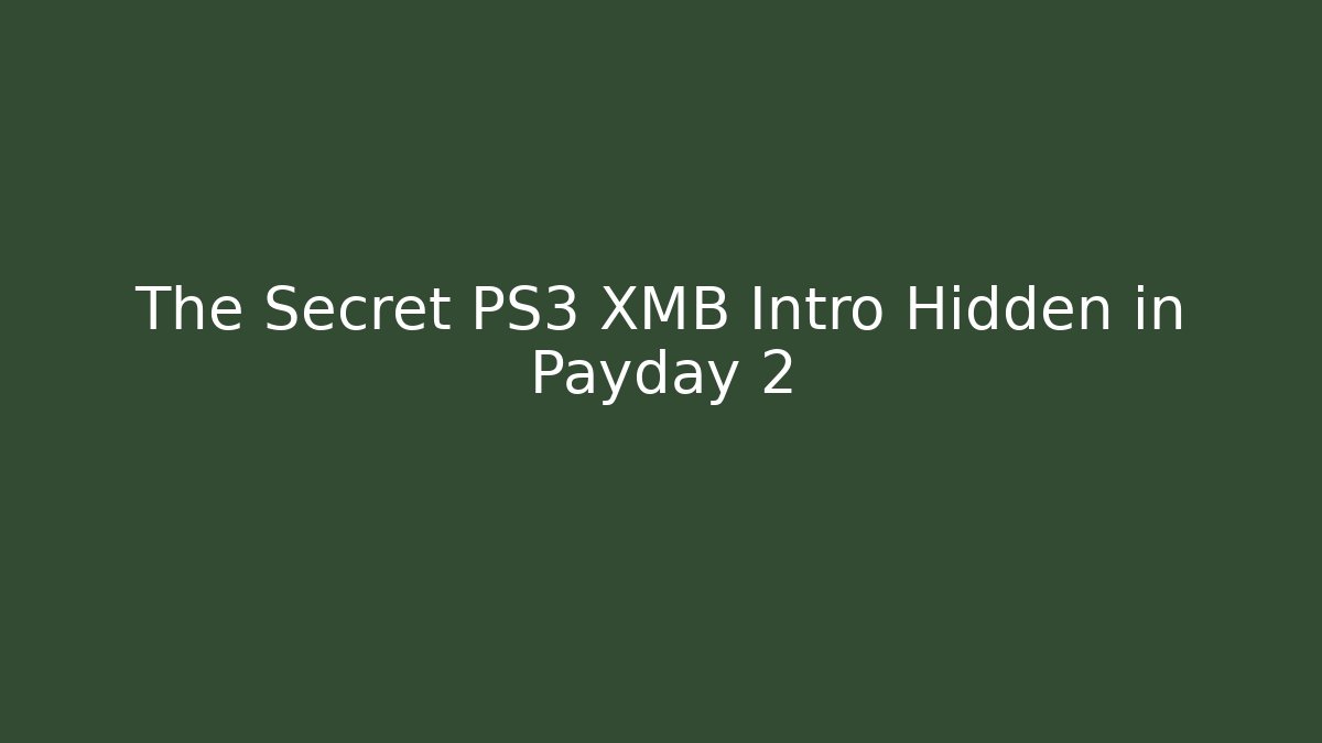 The Secret PS3 XMB Intro Hidden in Payday 2