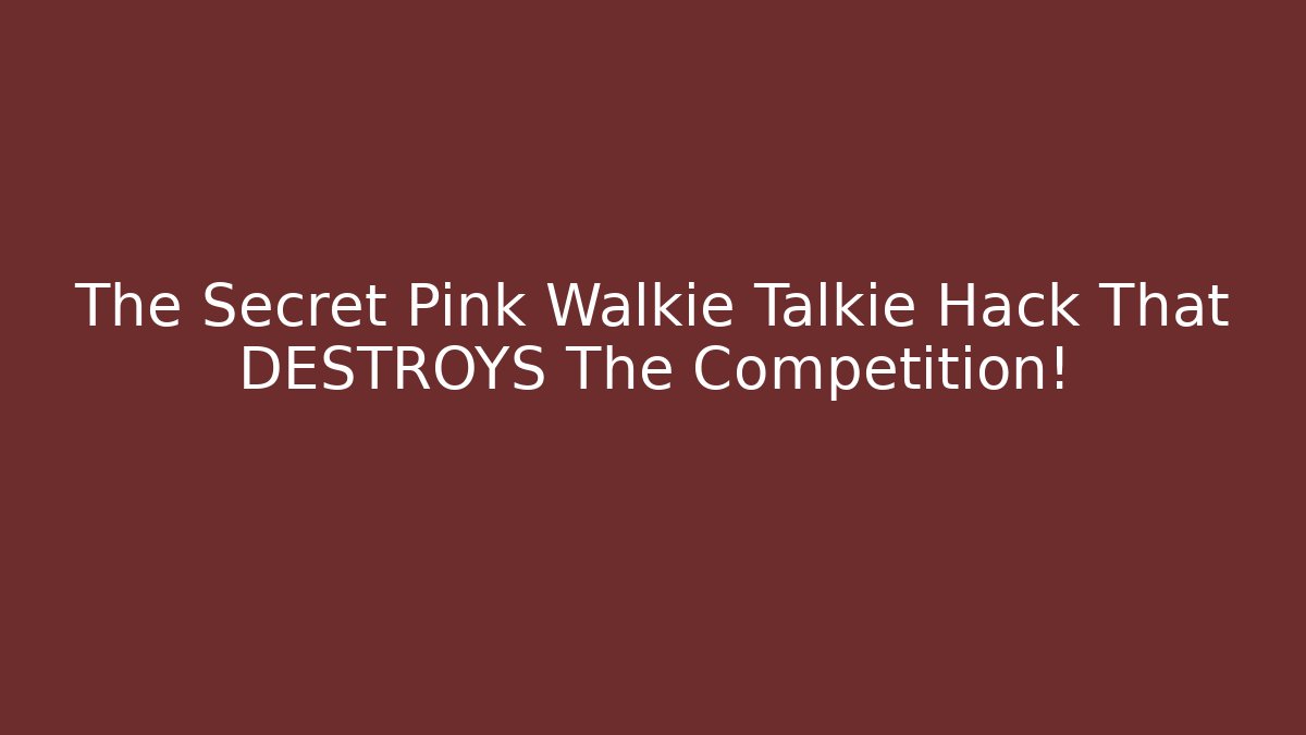The Secret Pink Walkie Talkie Hack That DESTROYS The Competition! - Critter Realm