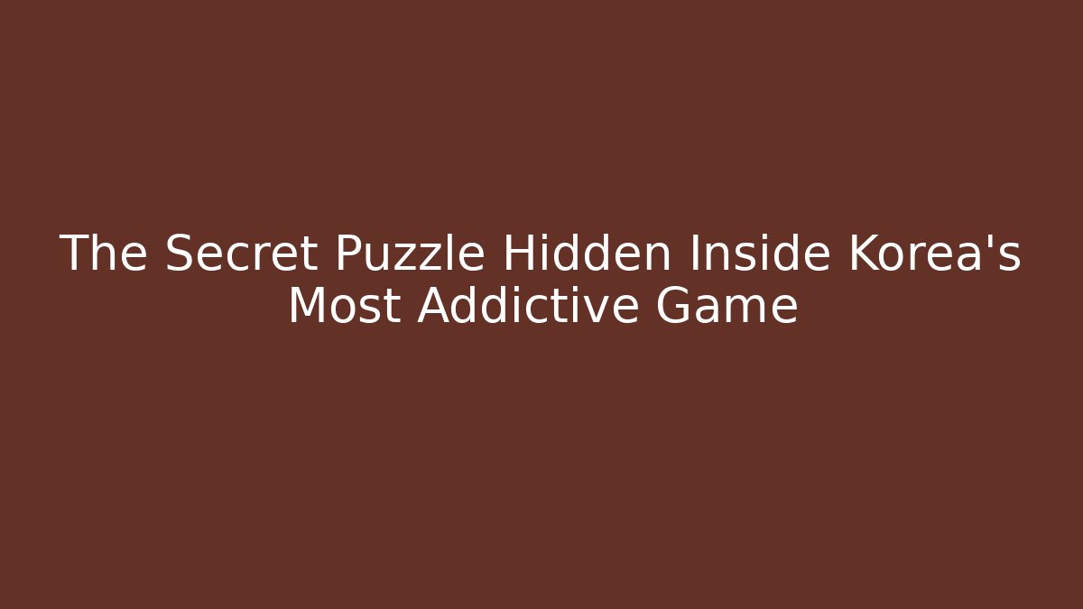 The Secret Puzzle Hidden Inside Korea’s Most Addictive Game