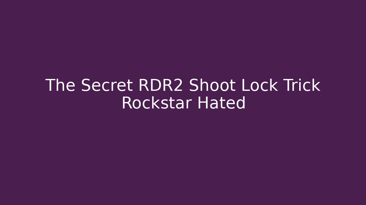 The Secret RDR2 Shoot Lock Trick Rockstar Hated - Critter Realm