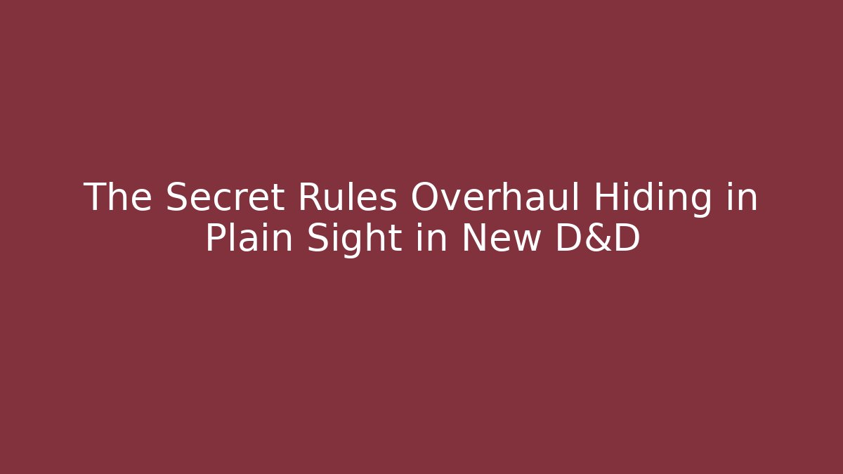 The Secret Rules Overhaul Hiding in Plain Sight in New D&D