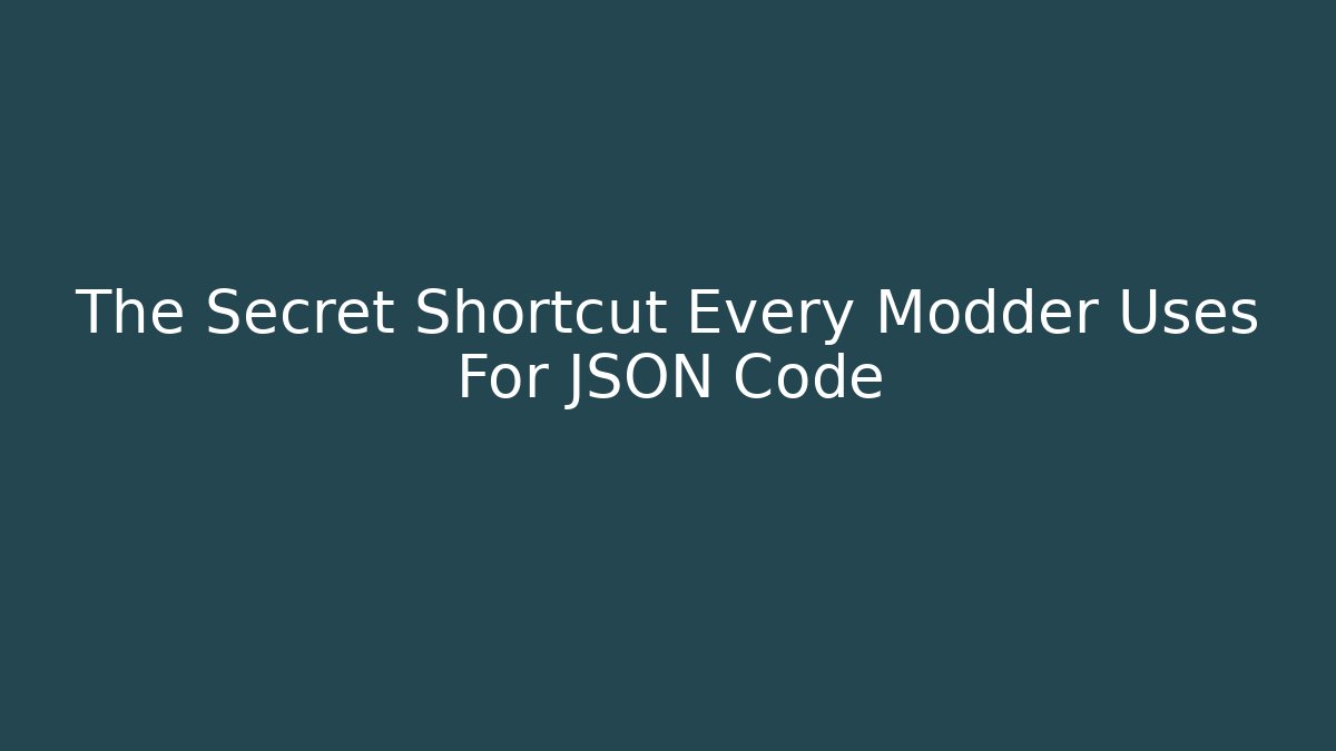 The Secret Shortcut Every Modder Uses For JSON Code - Critter Realm
