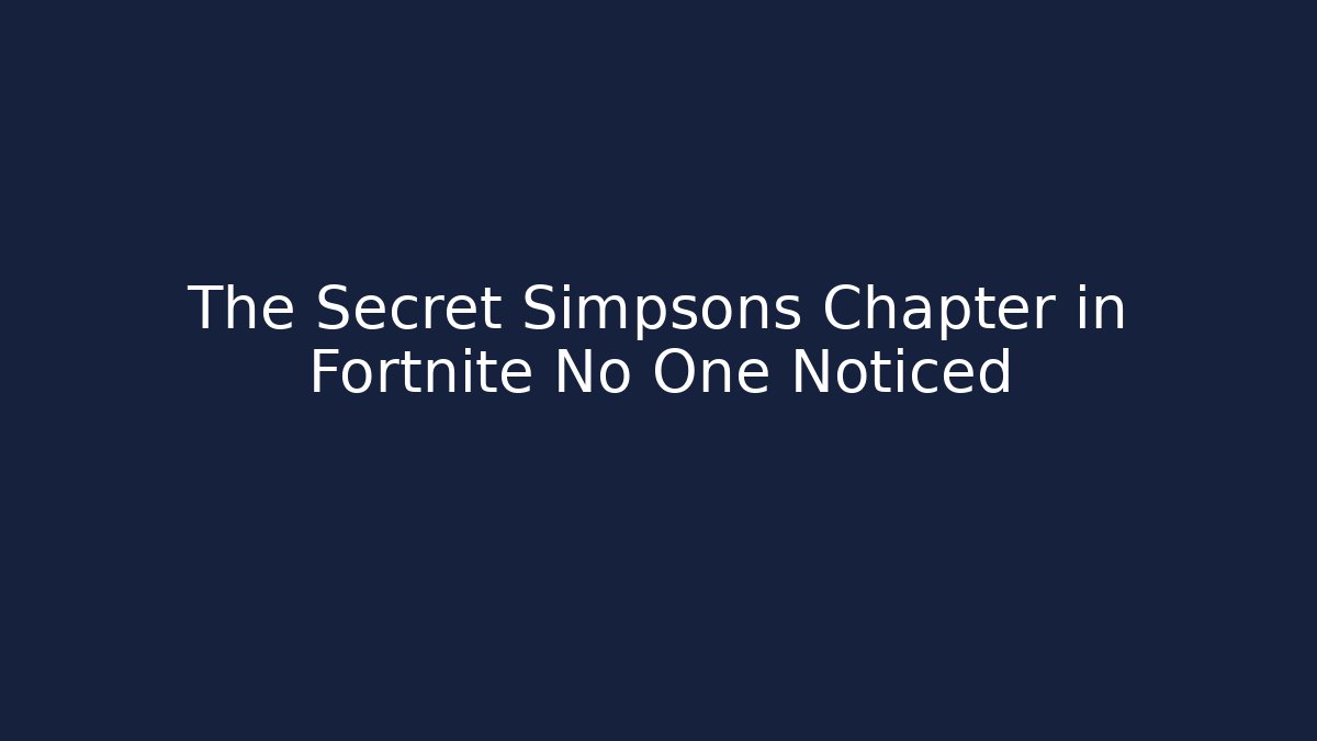 The Secret Simpsons Chapter in Fortnite No One Noticed - Critter Realm