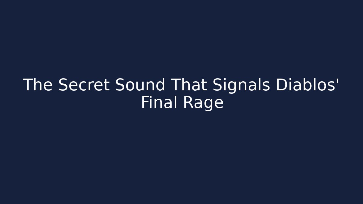 The Secret Sound That Signals Diablos' Final Rage