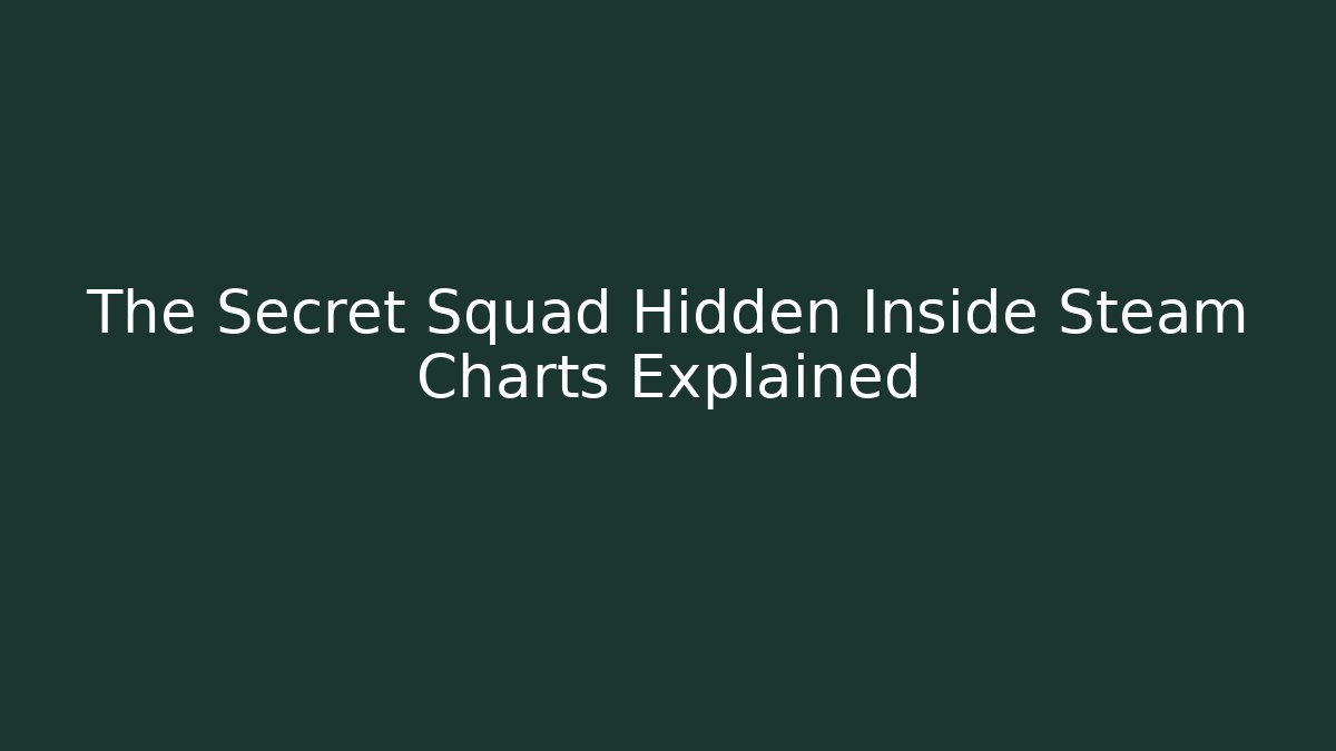 The Secret Squad Hidden Inside Steam Charts Explained - Critter Realm