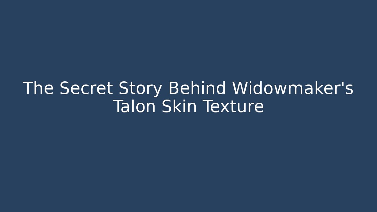 The Secret Story Behind Widowmaker’s Talon Skin Texture
