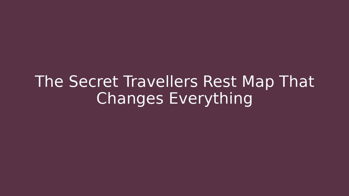 The Secret Travellers Rest Map That Changes Everything