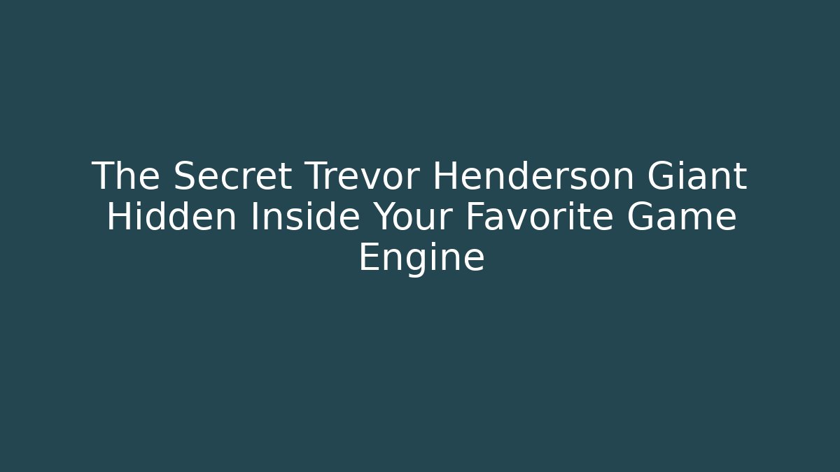 The Secret Trevor Henderson Giant Hidden Inside Your Favorite Game Engine