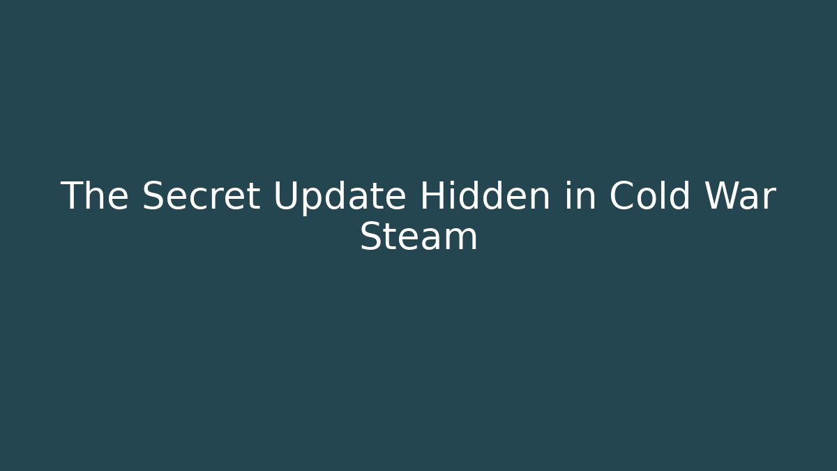 The Secret Update Hidden in Cold War Steam - Critter Realm