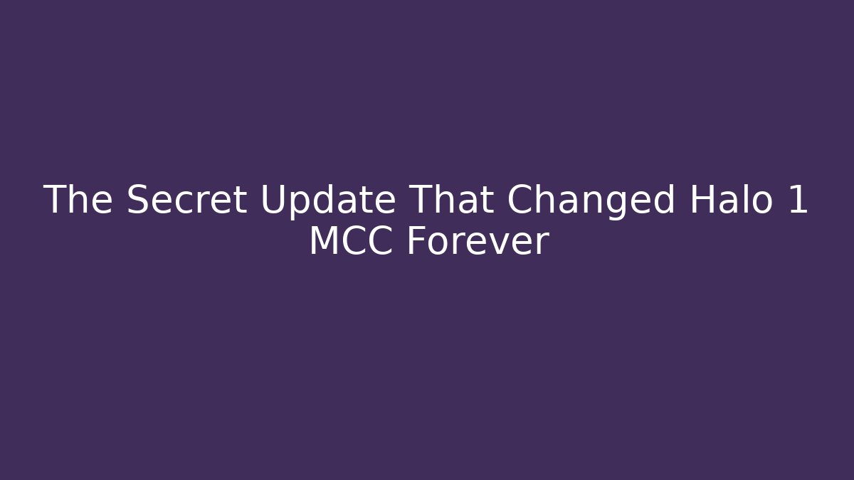 The Secret Update That Changed Halo 1 MCC Forever