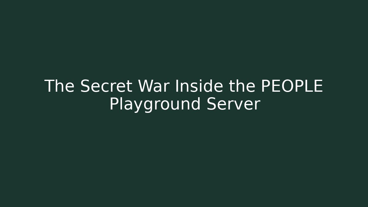 The Secret War Inside the PEOPLE Playground Server - Critter Realm