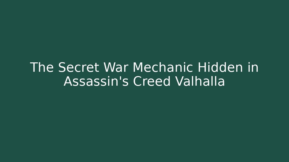 The Secret War Mechanic Hidden in Assassin's Creed Valhalla - Critter Realm