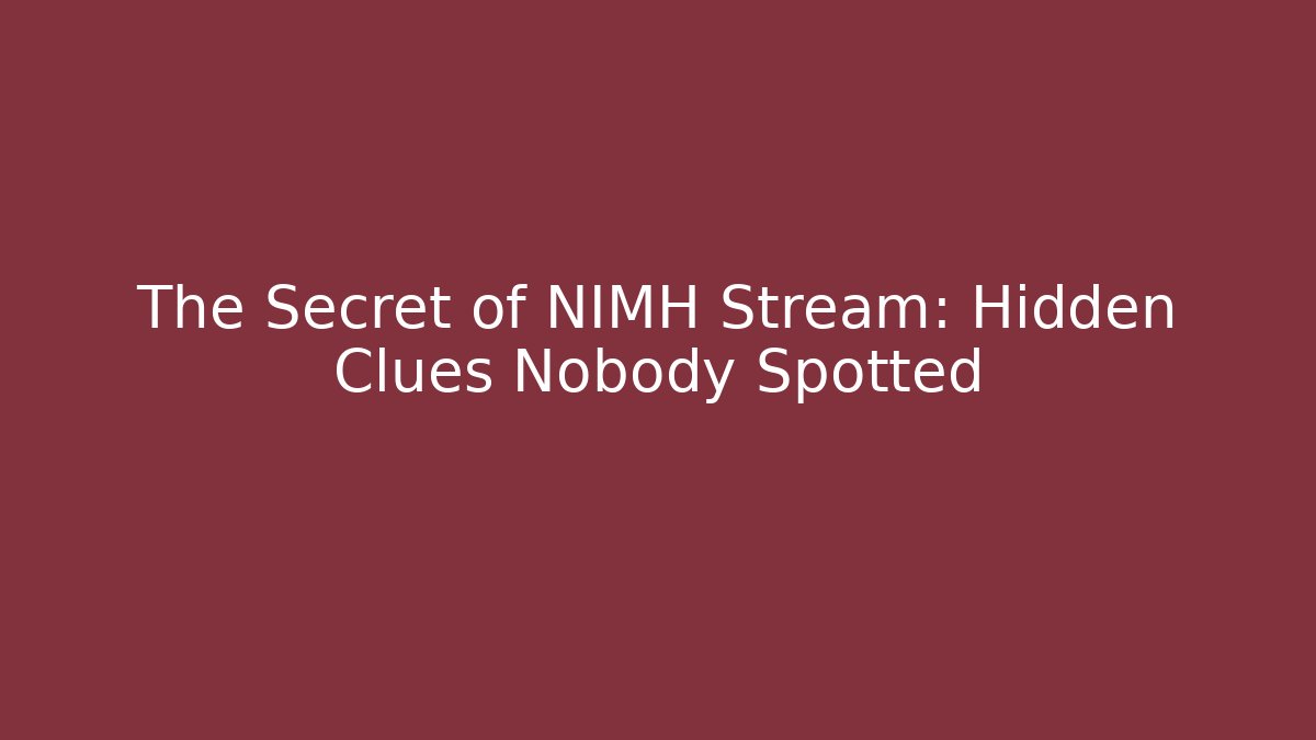 The Secret of NIMH Stream: Hidden Clues Nobody Spotted