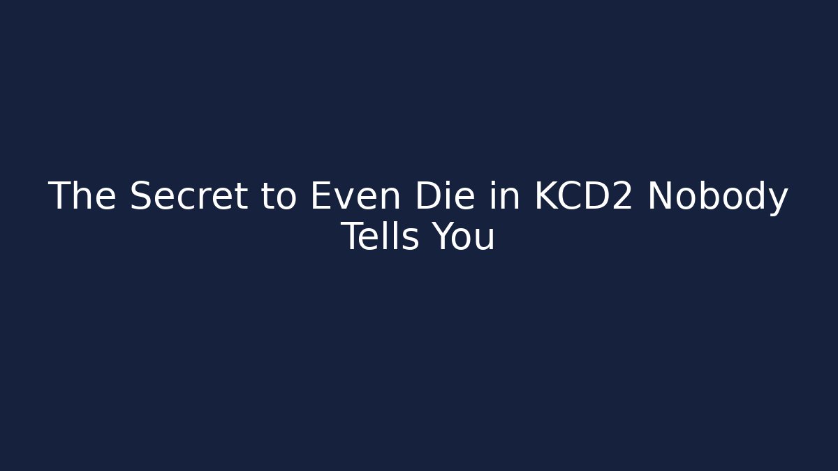 The Secret to Even Die in KCD2 Nobody Tells You