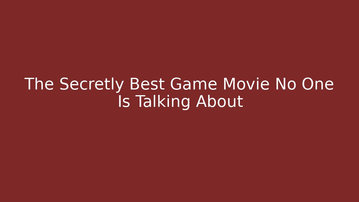 The Secretly Best Game Movie No One Is Talking About