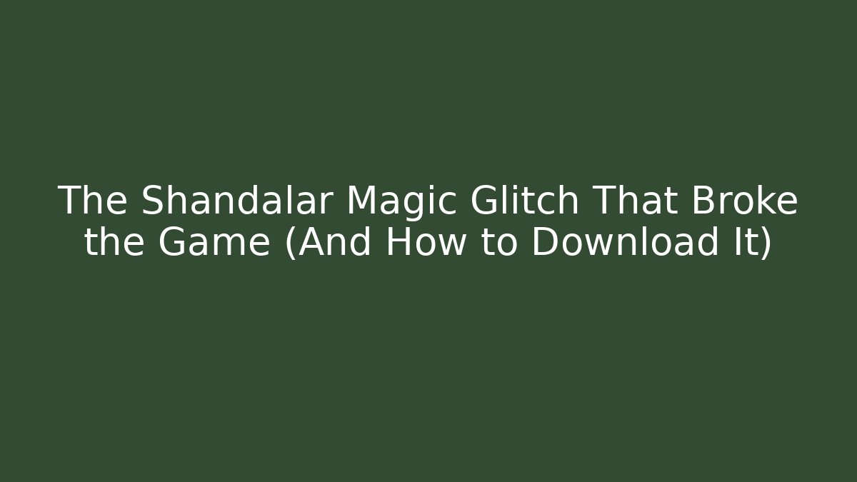 The Shandalar Magic Glitch That Broke the Game (And How to Download It)