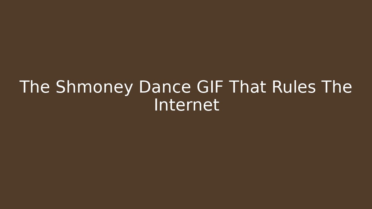 The Shmoney Dance GIF That Rules The Internet - Critter Realm