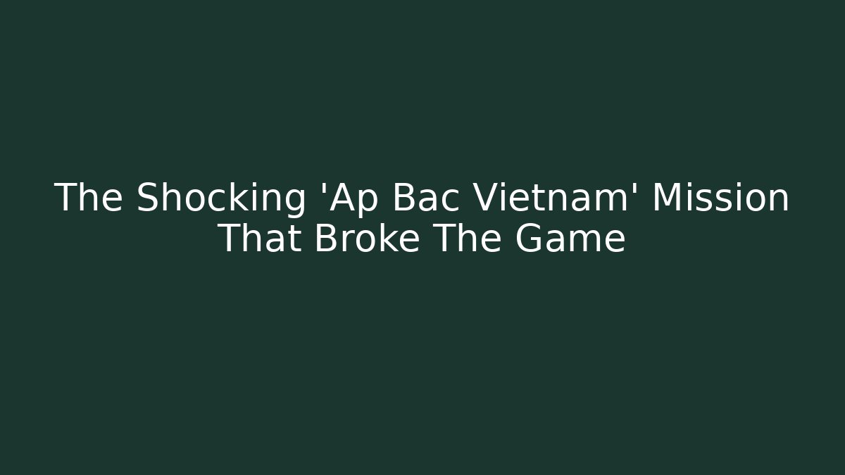 The Shocking 'Ap Bac Vietnam' Mission That Broke The Game