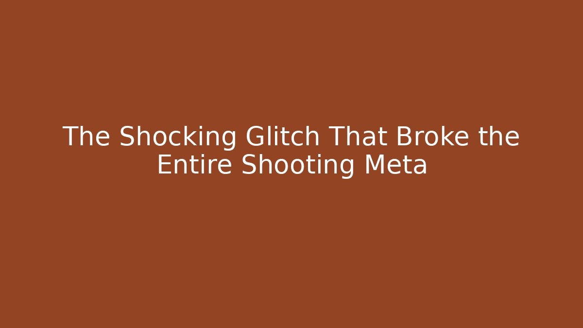 The Shocking Glitch That Broke the Entire Shooting Meta - Critter Realm