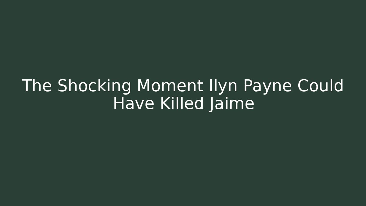 The Shocking Moment Ilyn Payne Could Have Killed Jaime