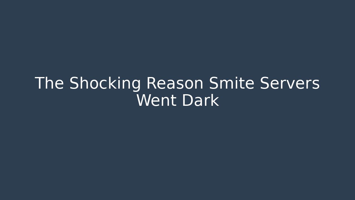 The Shocking Reason Smite Servers Went Dark