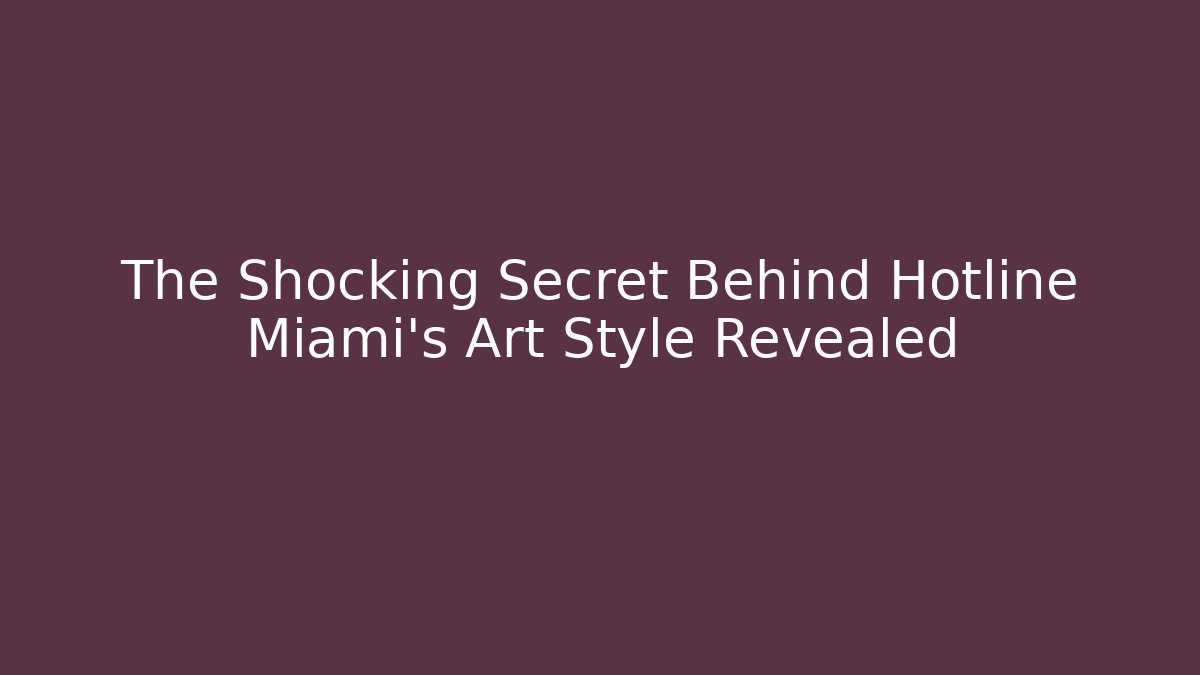 The Shocking Secret Behind Hotline Miami's Art Style Revealed