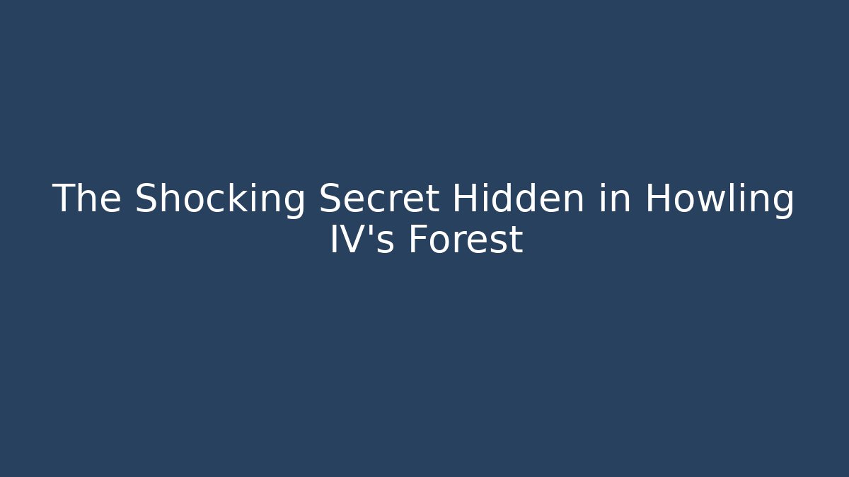 The Shocking Secret Hidden in Howling IV's Forest - Critter Realm