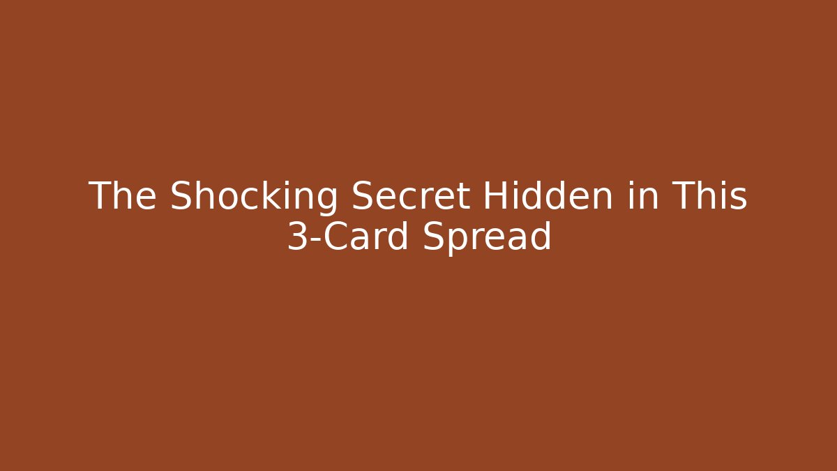 The Shocking Secret Hidden in This 3-Card Spread - Critter Realm