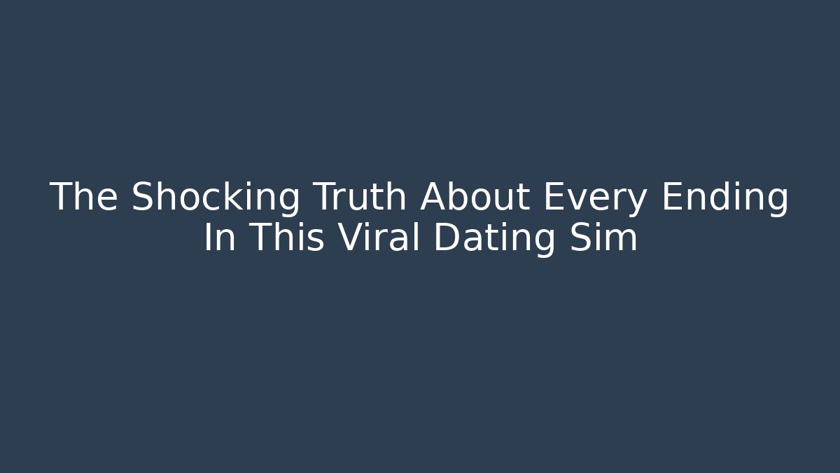 The Shocking Truth About Every Ending In This Viral Dating Sim - Critter Realm