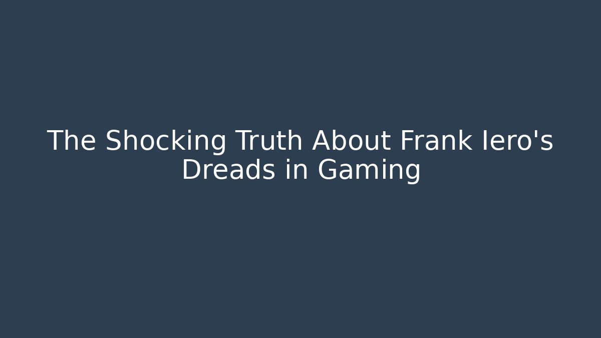 The Shocking Truth About Frank Iero's Dreads in Gaming