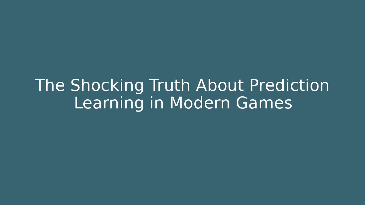 The Shocking Truth About Prediction Learning in Modern Games - Critter Realm