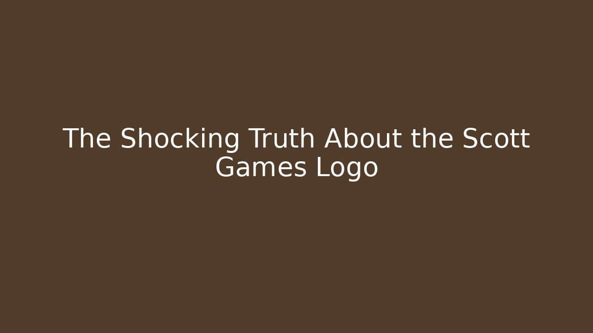 The Shocking Truth About the Scott Games Logo