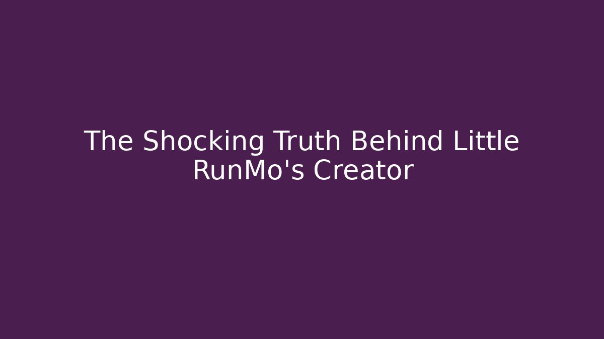 The Shocking Truth Behind Little RunMo's Creator - Critter Realm