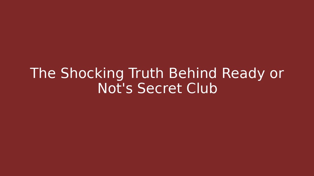 The Shocking Truth Behind Ready or Not's Secret Club - Critter Realm
